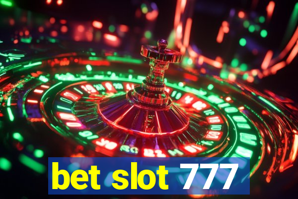 bet slot 777