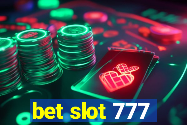 bet slot 777