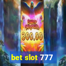 bet slot 777