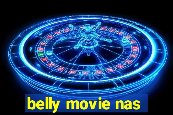 belly movie nas