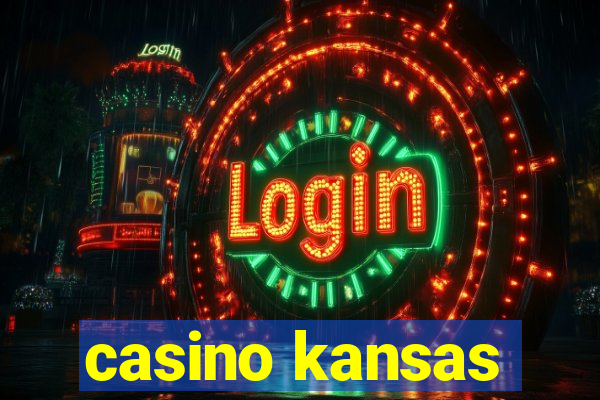 casino kansas