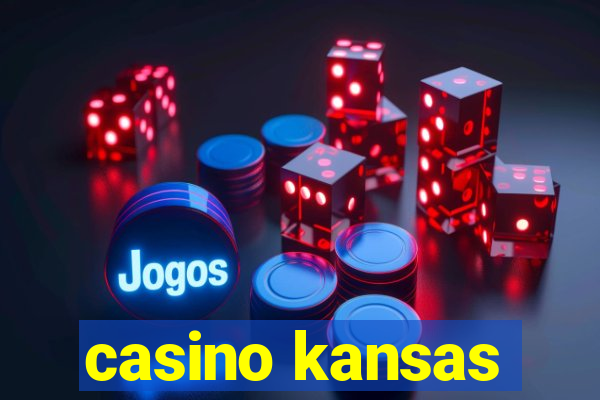 casino kansas