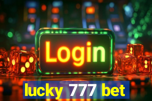 lucky 777 bet