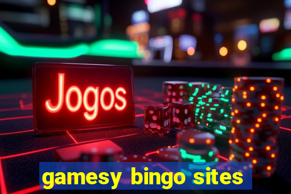 gamesy bingo sites