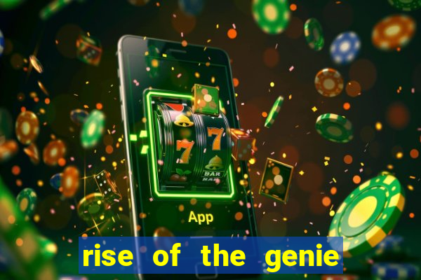 rise of the genie slot free play