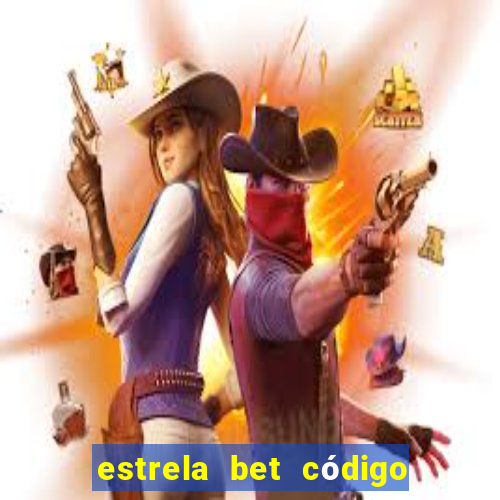 estrela bet código de afiliado