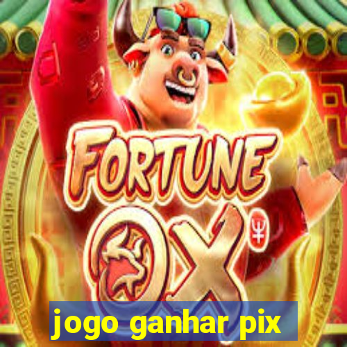 jogo ganhar pix