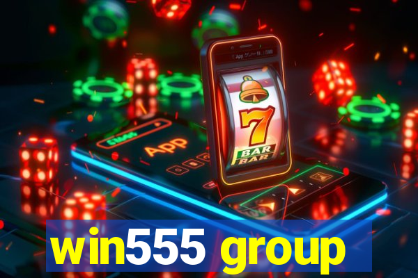 win555 group