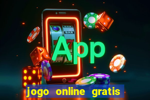 jogo online gratis ganhar dinheiro