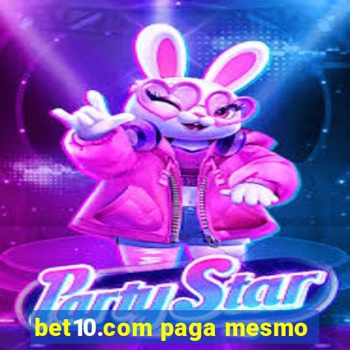 bet10.com paga mesmo