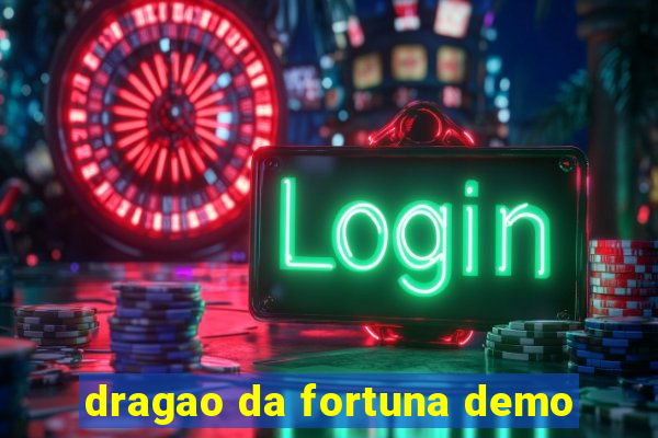 dragao da fortuna demo