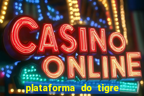 plataforma do tigre de 3 reais