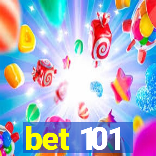 bet 101