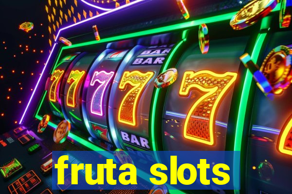 fruta slots