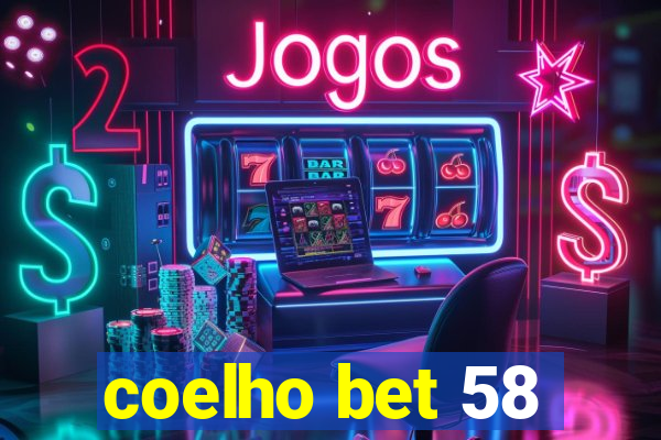 coelho bet 58