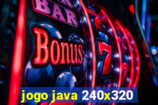 jogo java 240x320