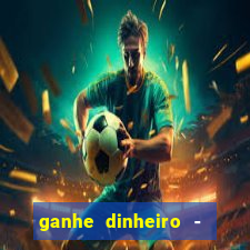 ganhe dinheiro - vídeos curtos