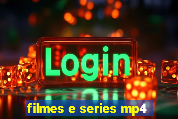 filmes e series mp4