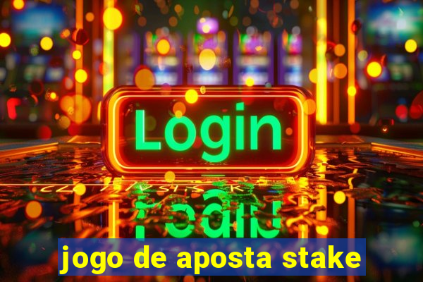 jogo de aposta stake