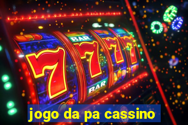 jogo da pa cassino