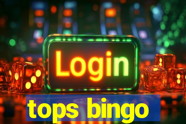 tops bingo