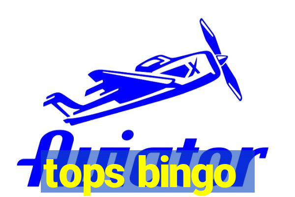 tops bingo