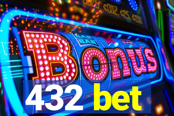 432 bet