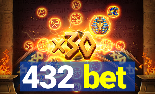 432 bet