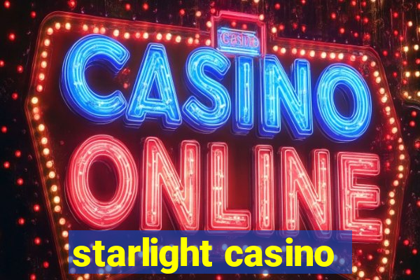 starlight casino