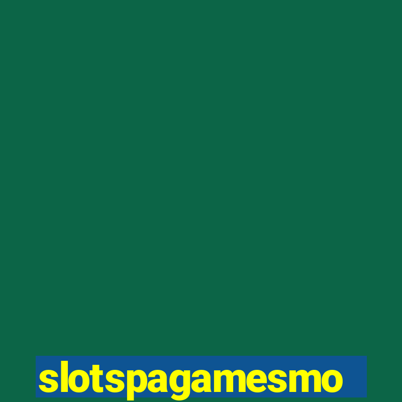 slotspagamesmo