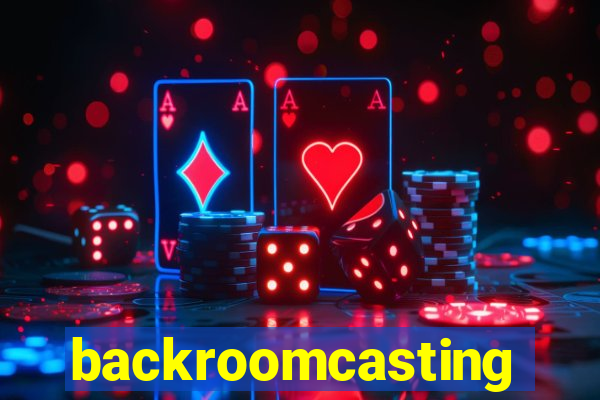 backroomcasting