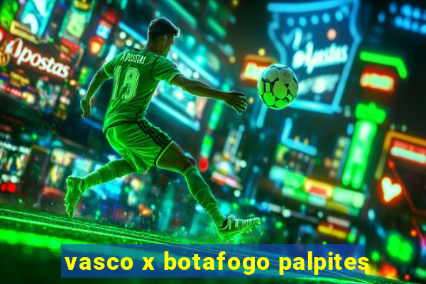 vasco x botafogo palpites