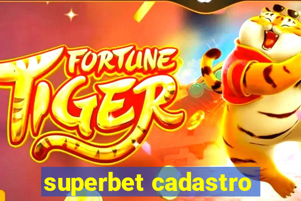 superbet cadastro