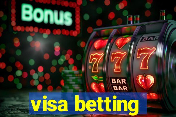 visa betting