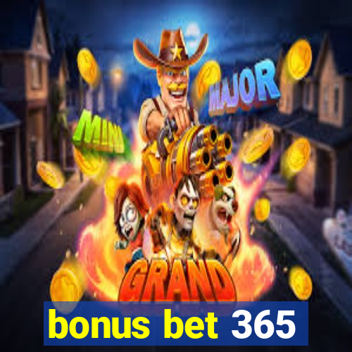 bonus bet 365