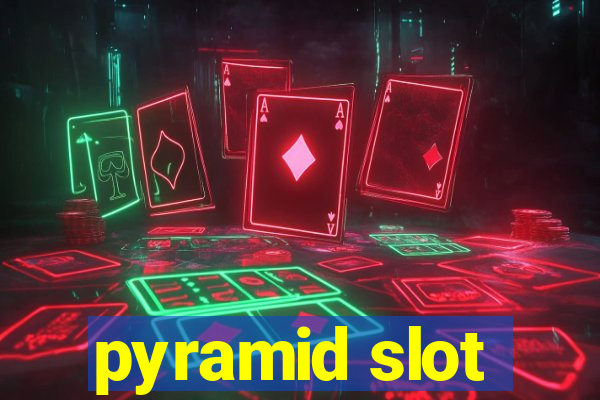 pyramid slot