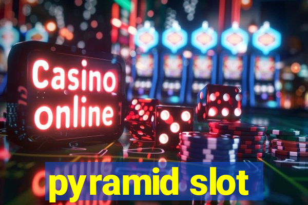 pyramid slot