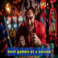 best games at a casino