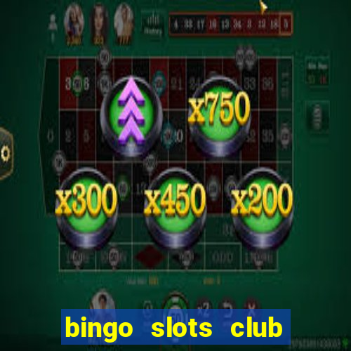 bingo slots club paga mesmo