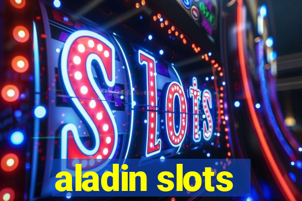 aladin slots