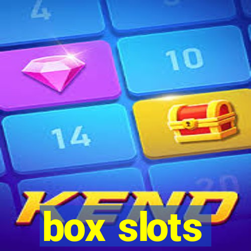 box slots