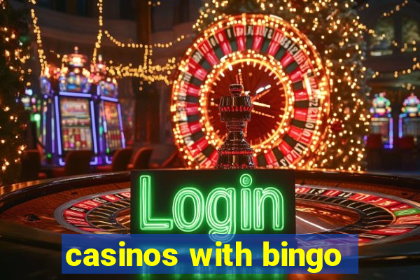 casinos with bingo