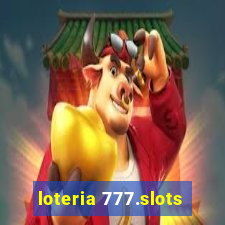 loteria 777.slots