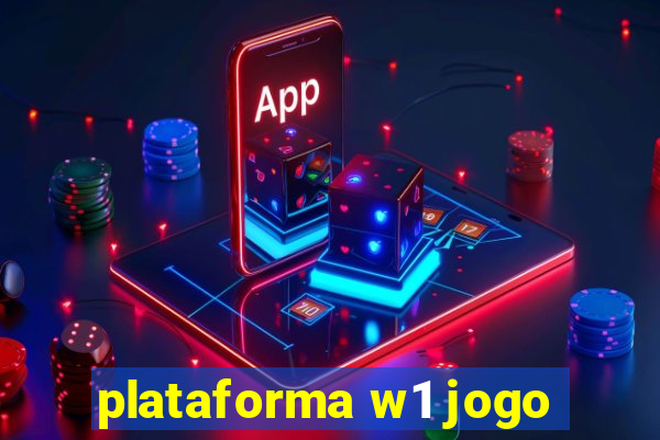 plataforma w1 jogo