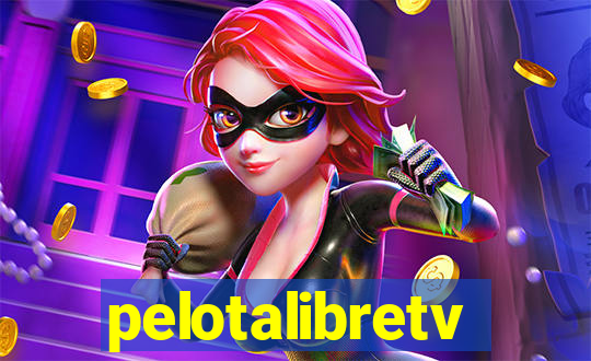 pelotalibretv