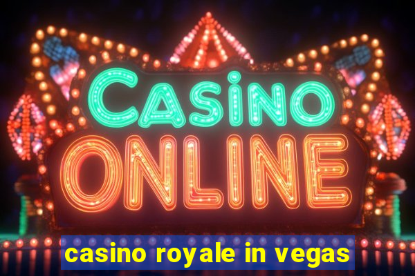 casino royale in vegas