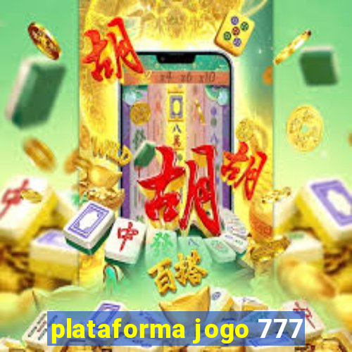 plataforma jogo 777