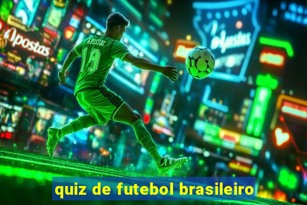 quiz de futebol brasileiro