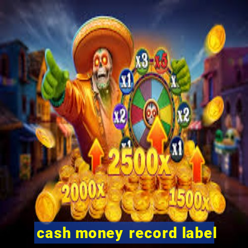 cash money record label