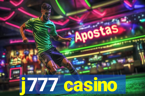 j777 casino